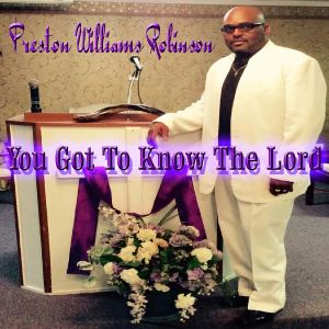 YOU GOT TO KNOW THE LORD